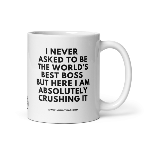 kaffeetasmug-that-lustige-kaffeetasse-worlds-best-boss-crushing-it-325ml_jpgse-i-never-asked-to-be-the-worlds-best-boss-but-here-i-am-absolutely-crushing-it-lustige-chef-tasse.png I NEVER ASKED TO BE THE WORLD'S BEST BOSS BUT HERE I AM ABSOLUTELY CRUSHING IT