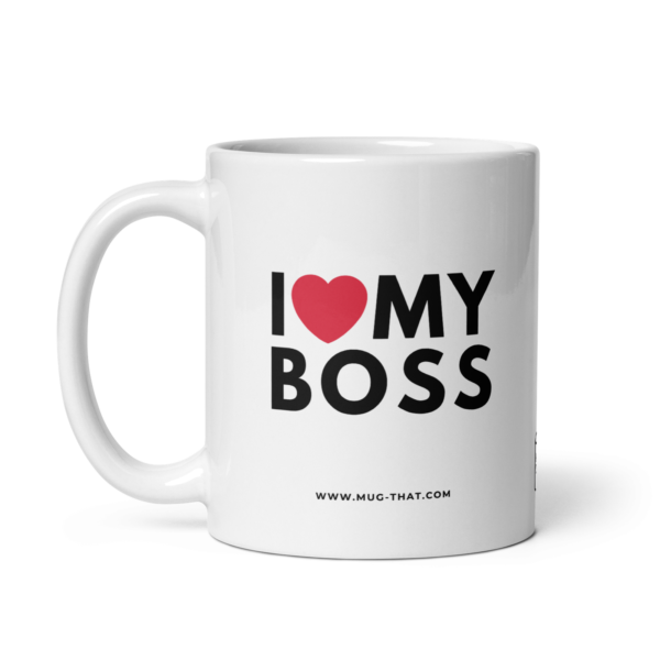 I LOVE MY BOSS