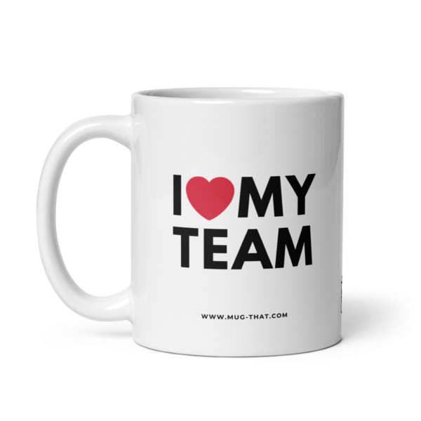 I LOVE MY TEAM