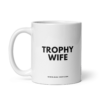 TROPHY WIFE